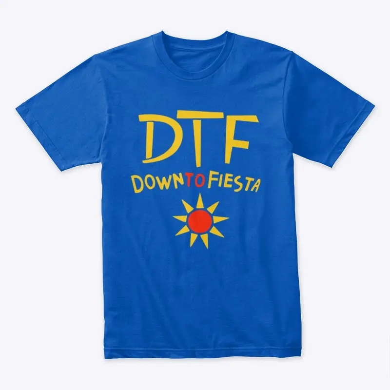 DTF Down to Fiesta Brooklyn 99  T-Shirt