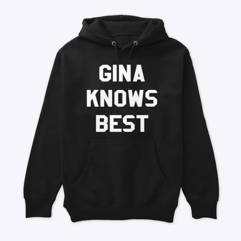 Gina Knows Best Brooklyn 99 Hoodie