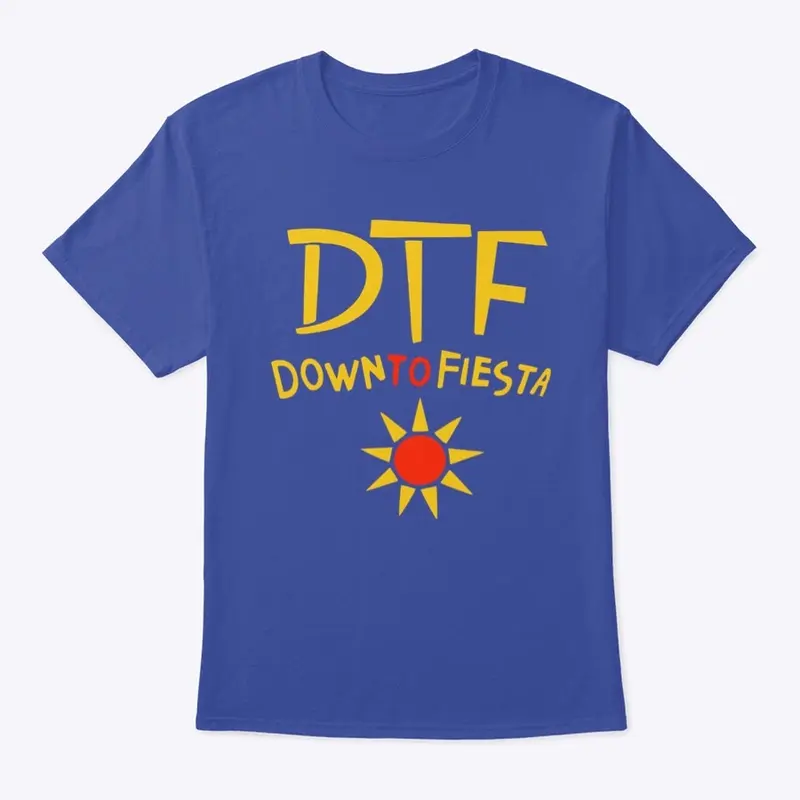 DTF Down to Fiesta Brooklyn 99  T-Shirt