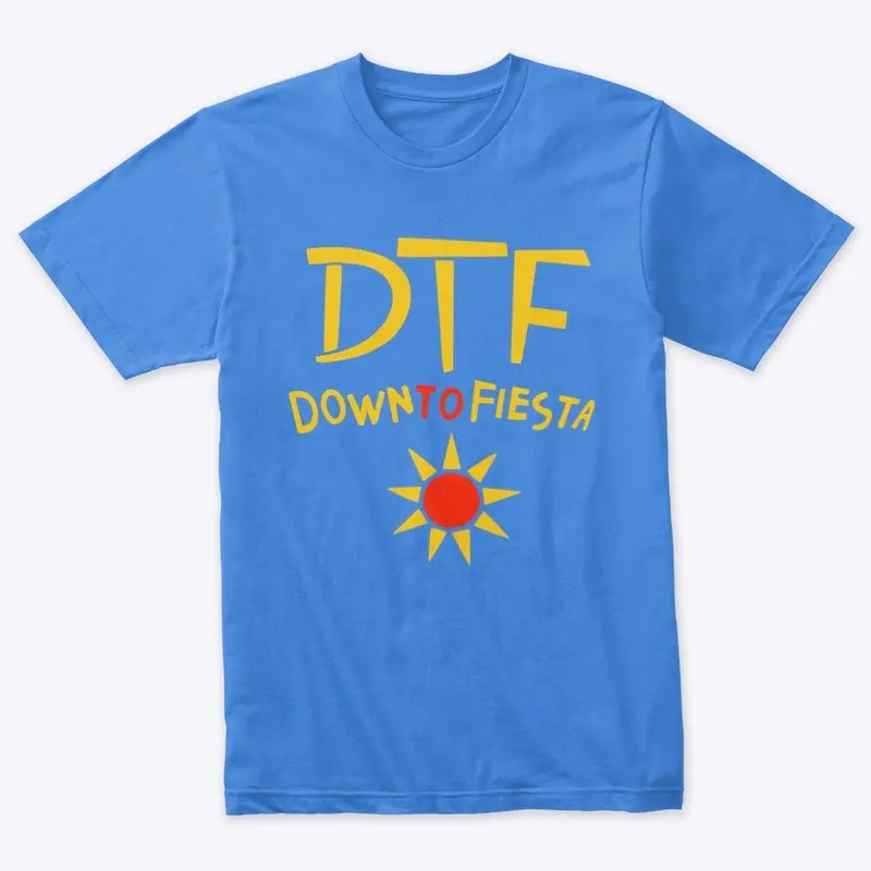 DTF Down to Fiesta Brooklyn 99  T-Shirt